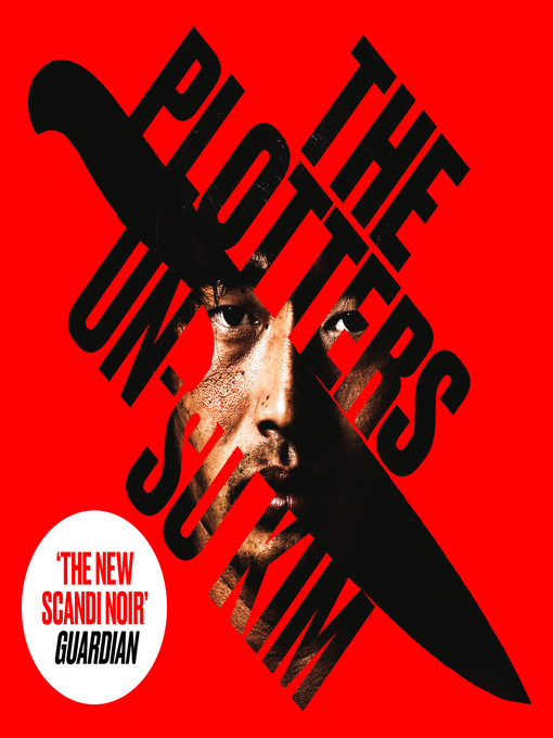 Title details for The Plotters by Un-su Kim - Available